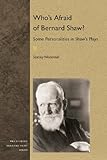 Who's Afraid of Bernard Shaw? : Some Personalities in Shaw's Plays