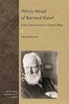 Who's Afraid of Bernard Shaw?