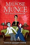 MILROSE MUNCE AND THE DEN OF PROFESSIONAL HELP [Paperback]