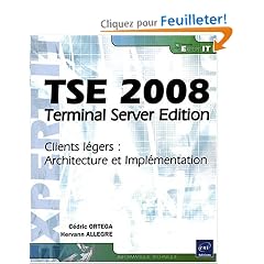 TSE 2008 - Terminal Server Edition - Clients l�gers : Architecture et Impl�mentation