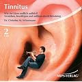 Tinnitus: Verstehen, bew�ltigen und aufl�sen durch Retraining.: Wie der L�rm endlich aufh�rt! Verstehen, bew�ltigen und aufl�sen durch Retraining