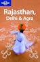 Lonely Planet Rajasthan, Delhi & Agra [LONELY PLANET RAJASTHAN DEL-2E]