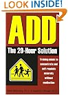 ADD: The 20-Hour Solution