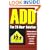 ADD: The 20-Hour Solution