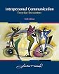 Interpersonal Communication: Everyday Encounters
