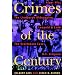 Crimes Of The Century: From Leopold and Loeb to O.J. Simpson