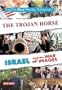 The Trojan Horse - Israel and the Images of War