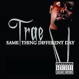 Same Thing Different Day Slabed