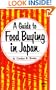 Guide to Food Buying in Japan (Books to Span the East and West)