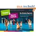 �Freeze!� & �Blick ins Publikum!�: Das Methoden-Repertoire f�r Darstellendes Spiel und Theaterunterricht