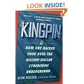 Kingpin: How One Hacker Took Over the Billion-Dollar Cybercrime Underground