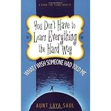 You Don't Have to Learn Everything the Hard Way
