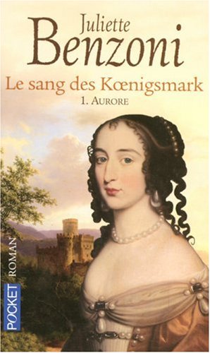 Le sang des Koenigsmark, Tome 1 : Aurore