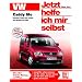 VW Caddy life: Benziner/Diesel/Erdgas ab 2004 /1.4/1.6/1.9/2.0-Liter (Jetzt helfe ich mir selbst)