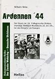 Produkt-Bild: Ardennen '44: Der Einsatz der 26. Volks-Grenadier-Division. Ehemalige Rheinisch-Westf&auml;lische 26. Inf. Div. bei den K&auml;mpfen um Bastogne