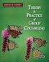 Theory and Practice of Group Counseling