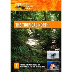 Travel Wild The Tropical North Queensland