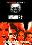The Mangler 2 - X-treme Series - Lance Henriksen