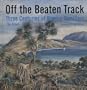 Off the Beaten Track: Three Centuries of Women Travellers