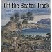 Off the Beaten Track: Three Centuries of Women Travellers