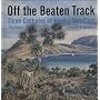 Off the Beaten Track: Three Centuries of Women Travellers
