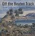 Off the Beaten Track: Three Centuries of Women Travellers