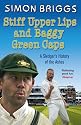 Stiff Upper Lips and Baggy Green Caps: A Sledger's History of the Ashes