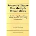 Someone I Know Has Multiple Personalities: A Book for Significant Others-- Friends, Family, and Caring Professionals