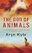 The God Of Animals (Hardcover)