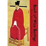 Book of Wise Sayings: Profound Thoughts Selected Largely from Eastern Sources (Timeless Classic Books)