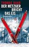 Thomas Raab: Der Metzger bricht das Eis
