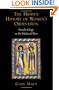 The Hidden History of Women's Ordination: Female Clergy in the Medieval West