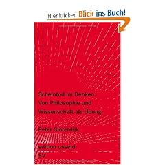 Scheintod im Denken: Von Philosophie und Wissenschaft als �bung (edition unseld)