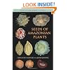 Seeds of Amazonian Plants (Princeton Field Guides)
