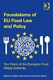 Foundations of EU food law and policy : ten years of the European food safety authority