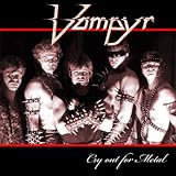 Vampyr Cry Out for Metal