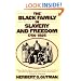 The Black Family in Slavery and Freedom, 1750-1925