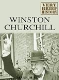 Winston Churchill: A Very Brief History