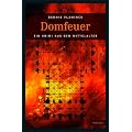 Domfeuer: Ein Krimi aus dem Mittelalter