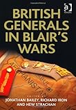 British generals in Blair's wars