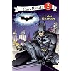 The Dark Knight: I Am Batman (I Can Read Book 2)