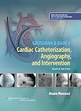 Grossman & Baim's cardiac catheterization, angiography, and intervention