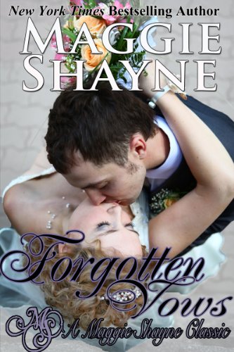 Forgotten Vows (A Maggie Shayne Classic) by Maggie Shayne