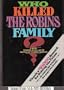 Who Killed The Robins Family