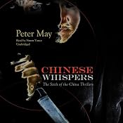 Chinese Whispers: China Thrillers, Book 6 | [Peter May]