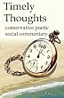 Timely Thoughts: Conservative Poetic Social Commentary