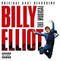 Billy Elliot: The Original Cast Recording [Explicit]