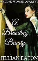 A Brooding Beauty -From Free Kindle Books Library