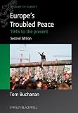 Europe's troubled peace : 1945 to the present