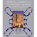 Design and Plan in the Country House: From Castle Donjons to Palladian Boxes (Paul Mellon Centre for Studies in British Art)